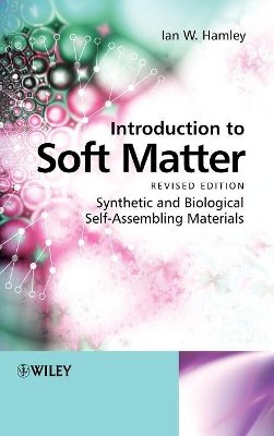 Ian W. Hamley - Introduction to Soft Matter: Synthetic and Biological Self-Assembling Materials - 9780470516096 - V9780470516096