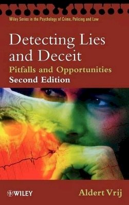 Aldert Vrij - Detecting Lies and Deceit: Pitfalls and Opportunities - 9780470516249 - V9780470516249