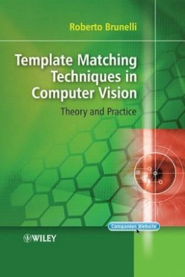 Roberto Brunelli - Template Matching Techniques in Computer Vision: Theory and Practice - 9780470517062 - V9780470517062