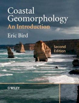 Eric C. F. Bird - Coastal Geomorphology: An Introduction - 9780470517307 - V9780470517307