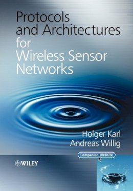 Holger Karl - Protocols and Architectures for Wireless Sensor Networks - 9780470519233 - V9780470519233