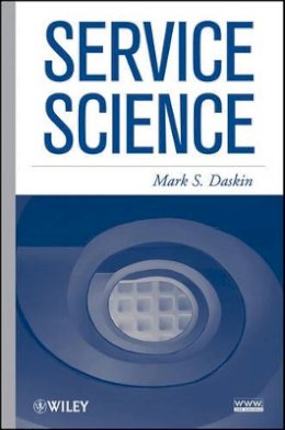 Mark S. Daskin - Service Science - 9780470525883 - V9780470525883