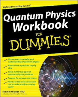 Steven Holzner - Quantum Physics Workbook For Dummies - 9780470525890 - V9780470525890