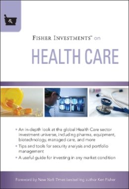 Fisher Investments - Fisher Investments on Health Care - 9780470527054 - V9780470527054