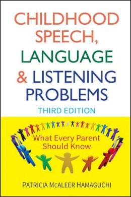 Patricia Mcaleer Hamaguchi - Childhood Speech, Language, and Listening Problems - 9780470532164 - V9780470532164