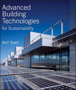 Asif Syed - Advanced Building Technologies for Sustainability - 9780470546031 - V9780470546031