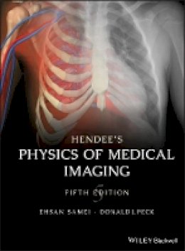 Ehsan Samei - Hendee´s Physics of Medical Imaging - 9780470552209 - V9780470552209