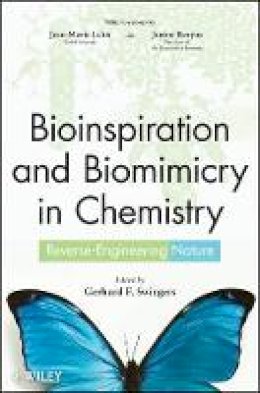 Gerhard Swiegers - Bioinspiration and Biomimicry in Chemistry: Reverse-Engineering Nature - 9780470566671 - V9780470566671
