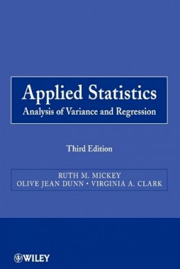 Ruth M. Mickey - Applied Statistics: Analysis of Variance and Regression - 9780470571255 - V9780470571255