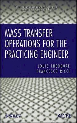 Louis Theodore - Mass Transfer Operations for the Practicing Engineer - 9780470577585 - V9780470577585