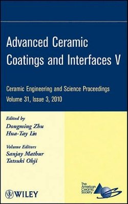 The) Acers (American Ceramics Society - Advanced Ceramic Coatings and Interfaces V, Volume 31, Issue 3 - 9780470594681 - V9780470594681