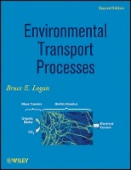 Bruce E. Logan - Environmental Transport Processes - 9780470619599 - V9780470619599