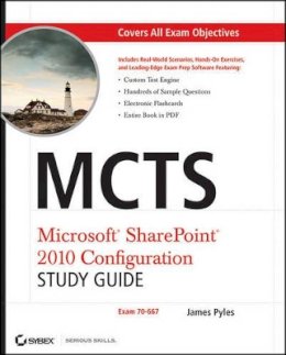 James Pyles - MCTS Microsoft SharePoint 2010 Configuration Study Guide: Exam 70-667 - 9780470627013 - V9780470627013