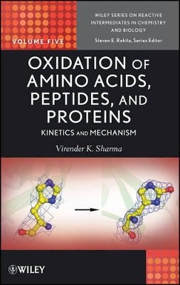 Virender K. Sharma - Oxidation of Amino Acids, Peptides, and Proteins: Kinetics and Mechanism - 9780470627761 - V9780470627761