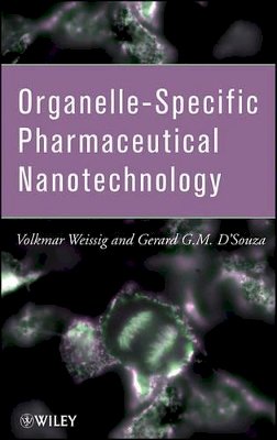 Volkmar Weissig - Organelle-Specific Pharmaceutical Nanotechnology - 9780470631652 - V9780470631652