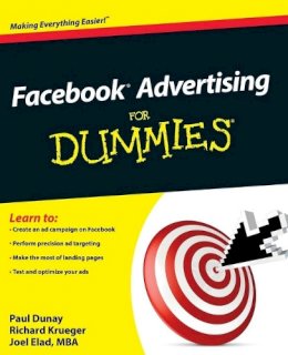 Paul Dunay - Facebook Advertising For Dummies - 9780470637623 - V9780470637623 Paul Dunay - Facebook Advertising For Dummies - 9780470637623 - V9780470637623