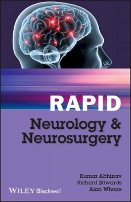 Kumar Abhinav - Rapid Neurology and Neurosurgery - 9780470654439 - V9780470654439