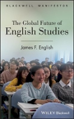 James F. English - The Global Future of English Studies - 9780470654941 - V9780470654941