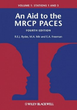 Robert E. J. Ryder - An Aid to the MRCP PACES, Volume 1: Stations 1 and 3 - 9780470655092 - V9780470655092