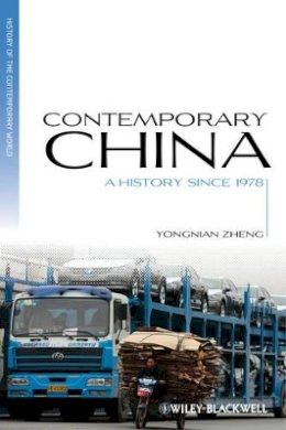 Yongnian Zheng - Contemporary China: A History since 1978 - 9780470655795 - V9780470655795