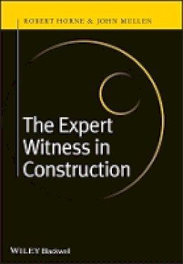 Robert Horne - The Expert Witness in Construction - 9780470655931 - V9780470655931