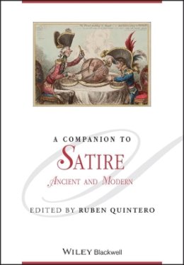 Ruben Quintero - A Companion to Satire: Ancient and Modern - 9780470657959 - V9780470657959