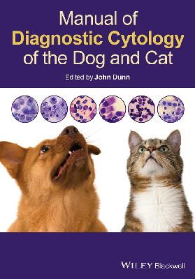 John K. Dunn - Manual of Diagnostic Cytology of the Dog and Cat - 9780470658703 - V9780470658703