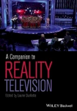 Laurie Ouellette - A Companion to Reality Television - 9780470659274 - V9780470659274