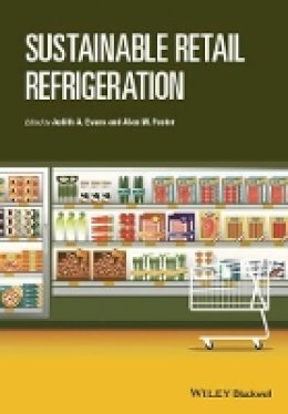 Judith A. Evans - Sustainable Retail Refrigeration - 9780470659403 - V9780470659403