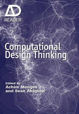 Achim Menges - Computational Design Thinking: Computation Design Thinking - 9780470665657 - V9780470665657