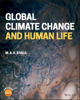 M. A. K. Khalil - Global Climate Change and Human Life - 9780470665787 - V9780470665787