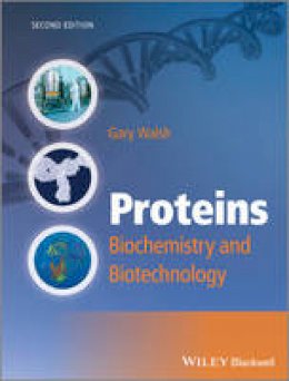 Gary Walsh - Proteins: Biochemistry and Biotechnology - 9780470669853 - V9780470669853