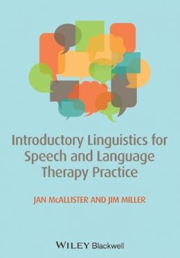 Mcallister, Jan; Miller, James E. - Introductory Linguistics for Speech and Language Therapy Practice - 9780470671108 - V9780470671108