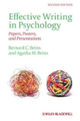 Bernard C. Beins - Effective Writing in Psychology: Papers, Posters, and Presentations - 9780470671245 - V9780470671245