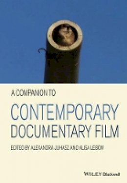 Alexandra Juhasz - A Companion to Contemporary Documentary Film - 9780470671641 - V9780470671641