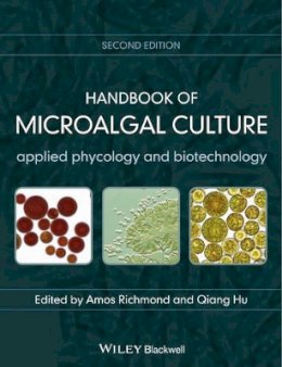 Amos Richmond - Handbook of Microalgal Culture: Applied Phycology and Biotechnology - 9780470673898 - V9780470673898