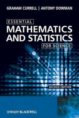 Graham Currell - Essential Mathematics and Statistics for Science - 9780470694497 - V9780470694497