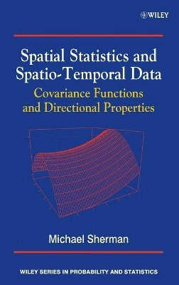 Michael Sherman - Spatial Statistics and Spatio-Temporal Data: Covariance Functions and Directional Properties - 9780470699584 - V9780470699584