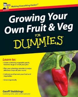 Stebbings, Geoff - Growing Your Own Fruit and Veg For Dummies - 9780470699607 - V9780470699607
