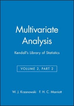 W. J. Krzanowski - Multivariate Analysis, Volume 2, Part 2: Kendall´s Library of Statistics - 9780470711026 - V9780470711026
