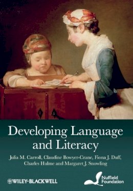 Julia M. Carroll - Developing Language and Literacy: Effective Intervention in the Early Years - 9780470711859 - V9780470711859