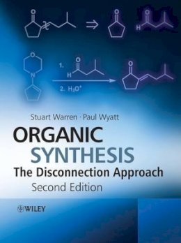 Stuart Warren - Organic Synthesis: The Disconnection Approach - 9780470712375 - V9780470712375