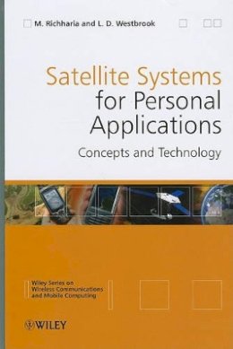 Madhavendra Richharia - Satellite Systems for Personal Applications: Concepts and Technology - 9780470714287 - V9780470714287