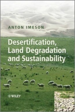 Anton Imeson - Desertification, Land Degradation and Sustainability - 9780470714485 - V9780470714485