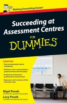 Nigel Povah - Succeeding at Assessment Centres For Dummies - 9780470721018 - V9780470721018