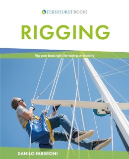Danilo Fabbroni - Rigging: Rig Your Boat Right for Racing or Cruising - 9780470725689 - V9780470725689