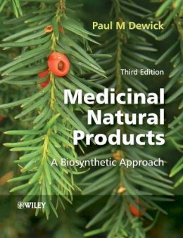 Paul M. Dewick - Medicinal Natural Products: A Biosynthetic Approach - 9780470741672 - V9780470741672