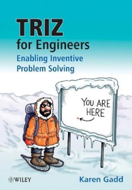 Karen Gadd - TRIZ for Engineers: Enabling Inventive Problem Solving - 9780470741887 - V9780470741887