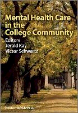 Jerald Kay - Mental Health Care in the College Community - 9780470746189 - V9780470746189
