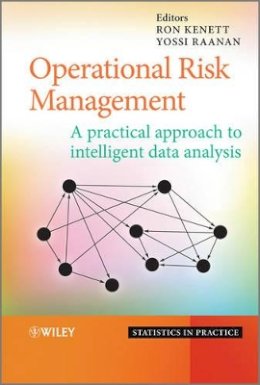 Ron Kenett - Operational Risk Management: A Practical Approach to Intelligent Data Analysis - 9780470747483 - V9780470747483